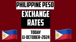Philippine Peso Current Money Exchange Rates Today 11 October 2024