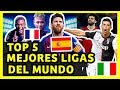 LAS 5 MEJORES LIGAS DEL MUNDO EN 2019 - TOP