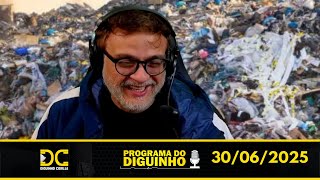 Programa do Diguinho   -  30/06/2025 #1