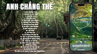 Bắt Đầu Tháng 6 Với Những Bản Nhạc Ballad Cover Về Tình Yêu ♫ Anh Chẳng Thể, Chúng Ta Sau Này,...