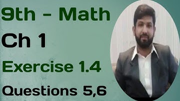 9th Class Math || Science group || Chapter#1 Exercise#1.4 Question#5,6 || Punjab textbook