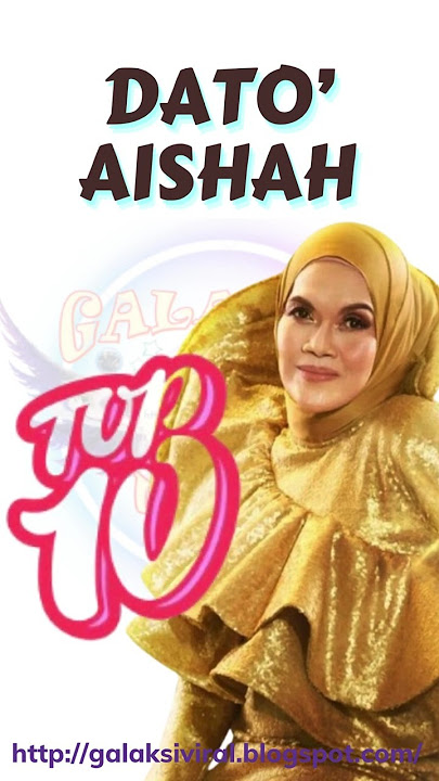 AISHAH TOP 10 LAGU PALING POPULAR