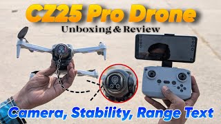 4K Camera Drone, Cz25 Pro Drone Unboxing & Review Camera, Battery & Flight Test