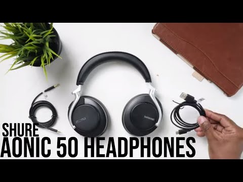 Shure Aonic 50 ACN Headphones | Review And App Setup