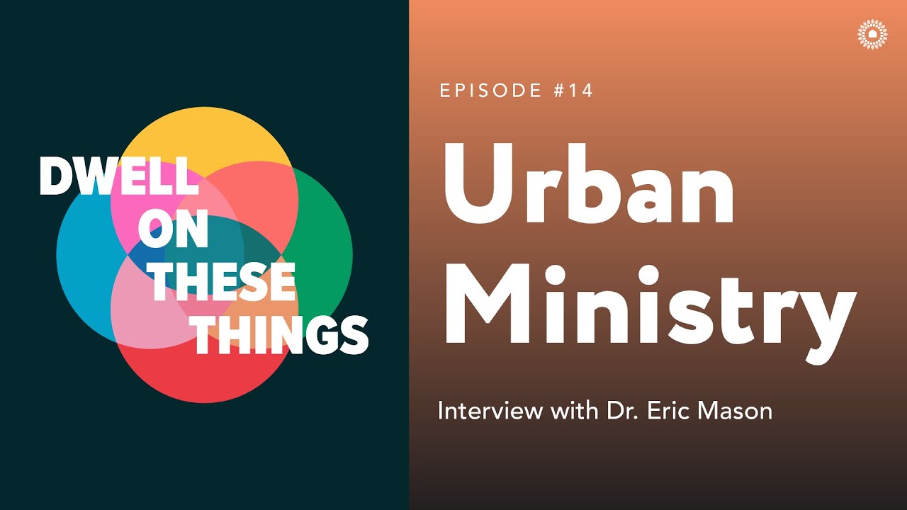 Доктор Эрик Мейсон: Городское служение — Размышляйте об этих вещах — Эпизод № 14