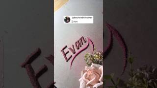 ❤️ Evan name sand art ✨ personalized sand writing request done #sandart #sandwriting #evan #asmr