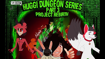 Huggi Dungeon Series - Part 3, Chapter 1 - Part 1