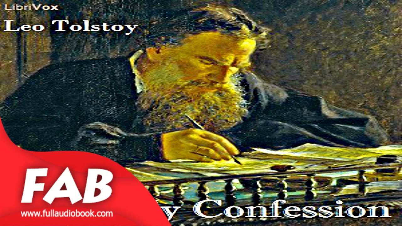My Confession Full Audiobook by Leo TOLSTOY by Philosophy, Memoirs ...