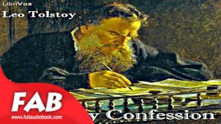 My Confession Full Audiobook by Leo TOLSTOY by Philosophy, Memoirs Fiction