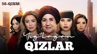 Yig‘lagan qizlar 56-qism (2 Mavsum)