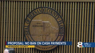 Hernando Commission considers ban on no-cash businesses