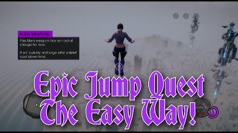 Saints Row IV - Epic Jump Quest Achievement/Trophy Guide - Alternate Easy Methods