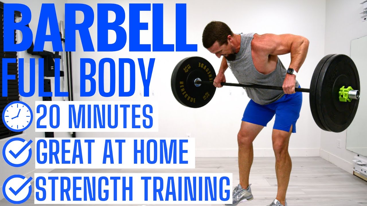 20 Minute Full Body Barbell Workout - At Home Barbell Workout