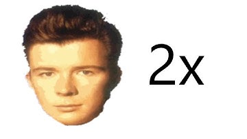 Rick Astley wants you to watch this video in 2x speed