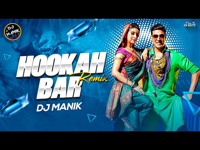 Hookah Bar Remix Dj Manik | Khiladi 786 | Akshay Kumar & Asin | Bollywood Dj Remix Song 2024 class=
