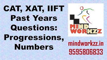 CAT, XAT, IIFT | Past Years Questions | Progressions, Numbers | CAT Prep For Beginners
