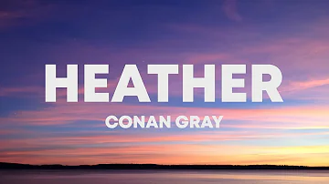 Conan Gray - Heather (Lyrics)