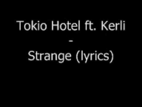 Tokio Hotel ft. Kerli - Strange Lyrics