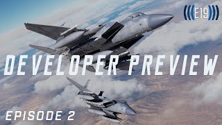 Developer Preview No. 2 | F/A-18, F-16 and CORE
