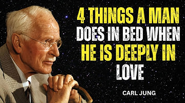 4 things a man does in bed when he is deeply in love || CARL JUNG