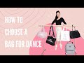 How to Choose a Bag For Dance