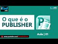 Publisher 2010 - O que é o Publisher