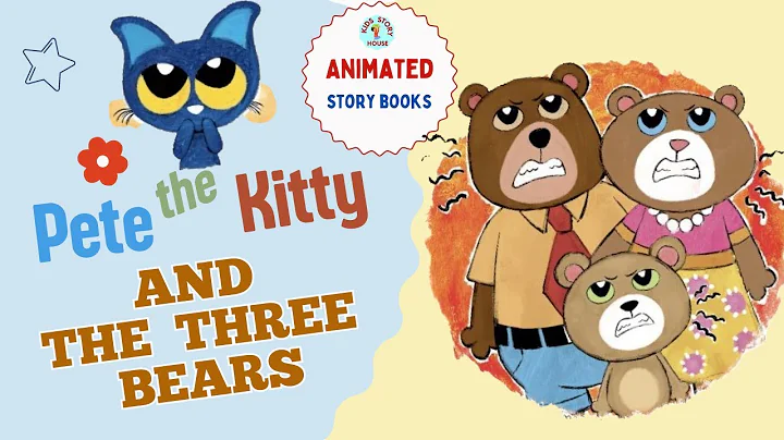 Pete the Kitty and the Three Bears | Animated Children's Book | Kids Read Aloud Books | Story book