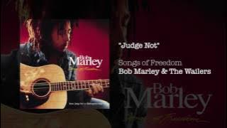 Judge Not (1992) - Bob Marley & The Wailers
