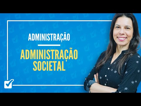 07.04. Aula de Administração Societal