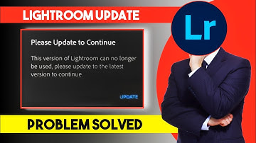 Please Update To Continue Lightroom Update problem | Lightroom Update problem kaise Thik kare | P -3