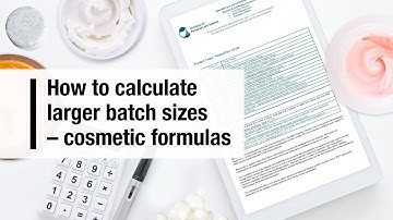 How to calculate large batch sizes  - cosmetic formulas