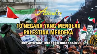 10 Negara yang Menolak Palestina Merdeka | Ternyata Ada Tetangga Indonesia