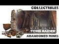 RISE OF THE TOMB RAIDER 100% Walkthrough - Abandoned Mines: Collectibles