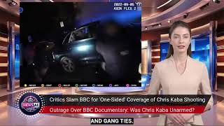 BBC's Chris Kaba Documentary: Controversy Over Police Shooting Coverage  News AI Express with Claire