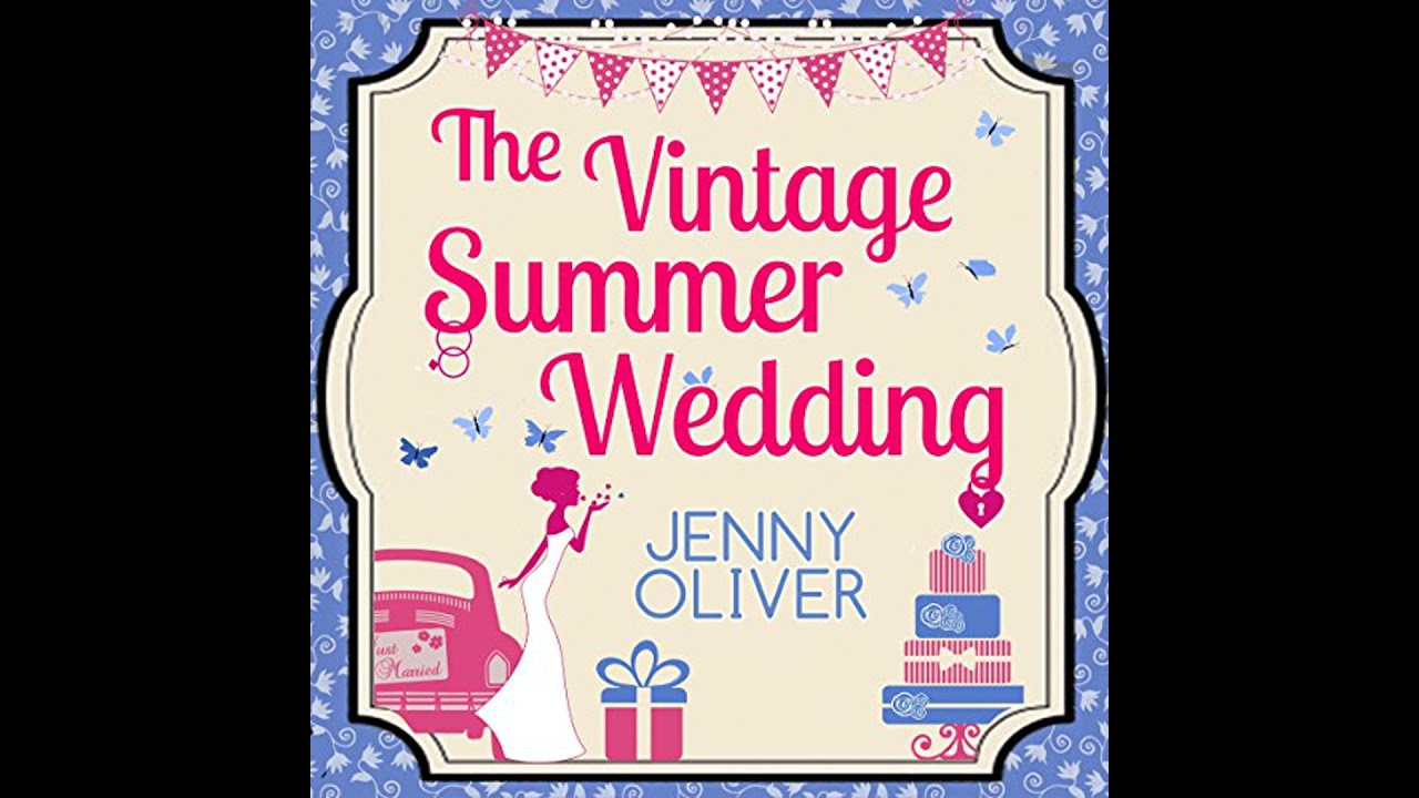Vintage Summer Wedding by Jenny Oliver | Free Audiobook