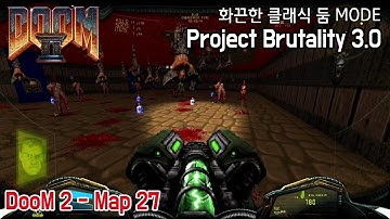 DooM 2 map27 Monster Condo - Brutal DooM Project brutality 3.0 beta mode - 1080p 60fps