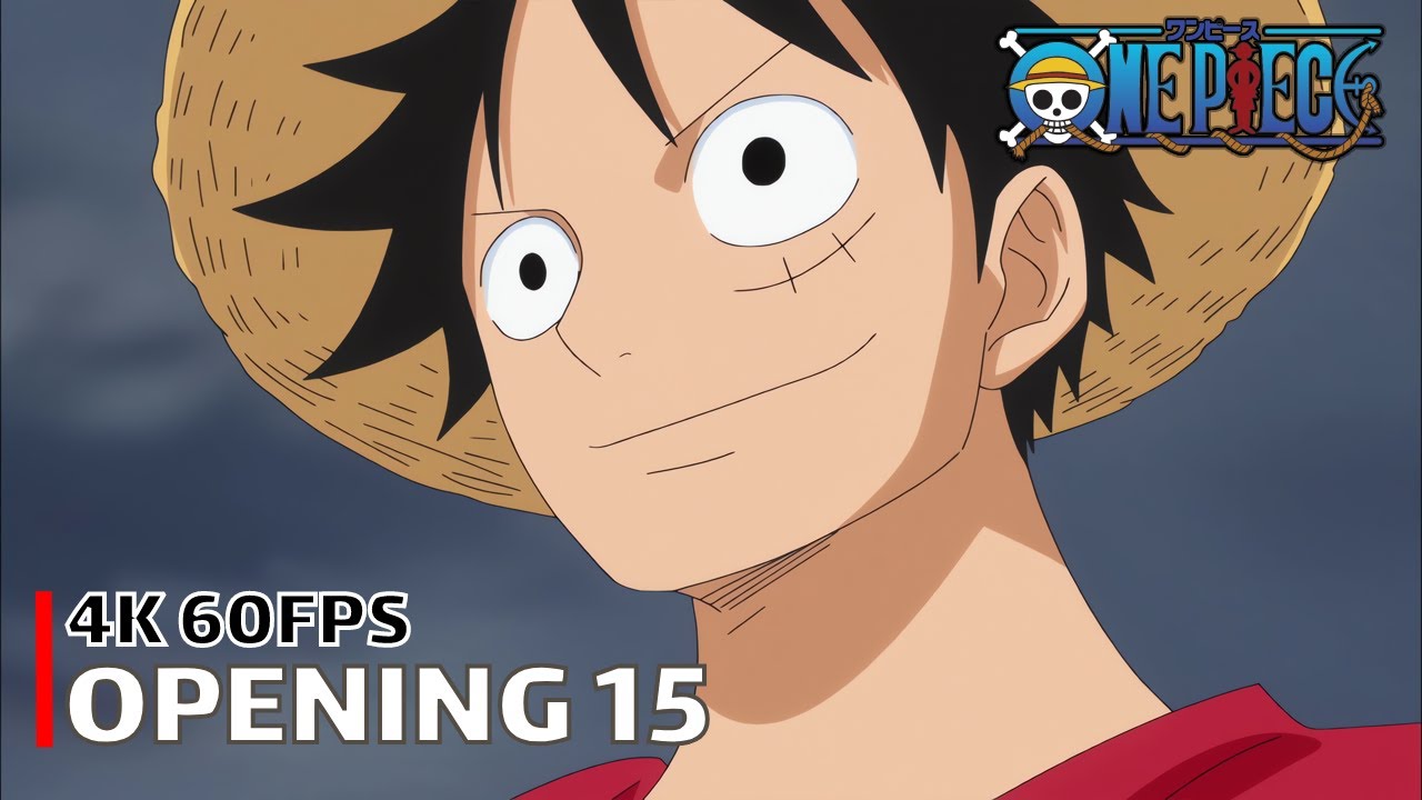 One Piece   Opening 15 We go 4K 60FPS Creditless  CC