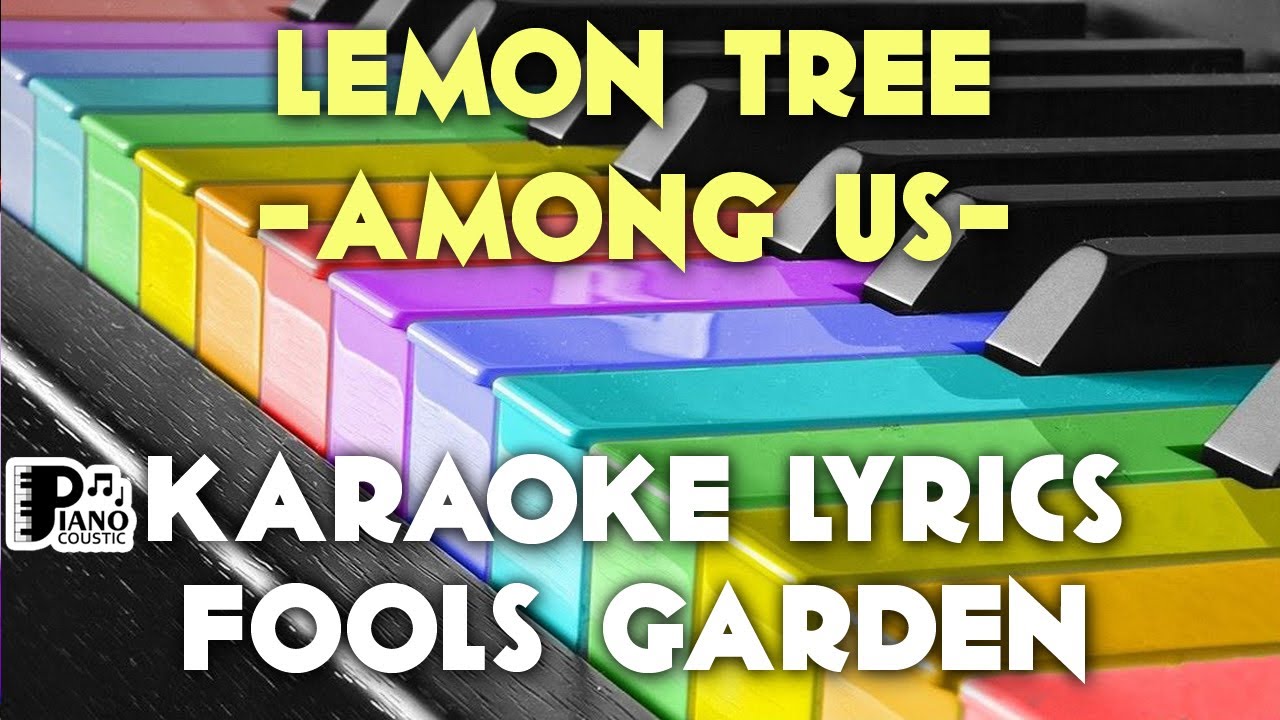 LEMON TREE FOOLS GARDEN KARAOKE LYRICS VERSION HD YouTube