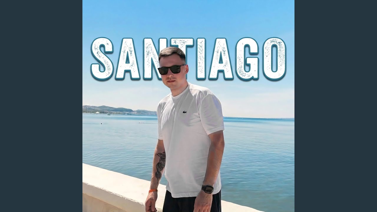 Santiago - YouTube