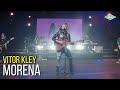 Vitor Kley - Morena (Ao Vivo Em Portugal Tour 2019)