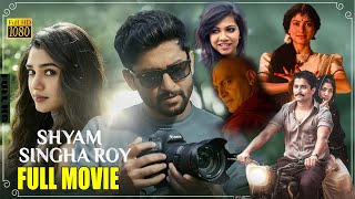 Nani, Sai Pallavi, Krithi Shetty & Madonna Sebastian | Shyam Singha Roy Full Movie | Cinema Theatre