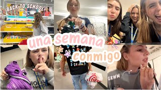 Una semana conmigo | vuelta al High School  material escolar y reencuentro con amigos