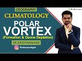 Polar Vortex Formation and Ozone Depletion | Climatology | Dr. Krishnanand