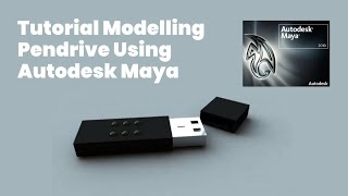 Tutorial Modelling Pendrive Using Autodesk Maya