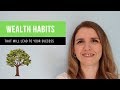 11 MONEY HABITS to CREATE WEALTH (that you can start today!)