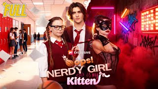 World Premiere Oops Nerdy Girl Is My Kittenfull Movie 2026