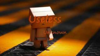 Useless - Unknown + Lyrics