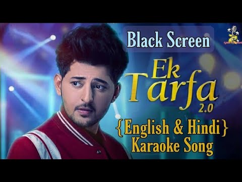 Ek Tarfa 2.0{English & Hindi}Karaoke Song | Darshan Raval | MTV.