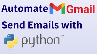How to Automate Gmail with Python to Send Emails to a Large List