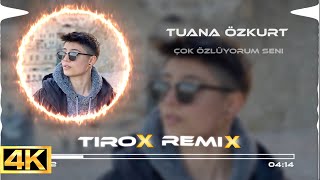 Tuana Özkurt - Çok Özlüyorum Seni ( Tirox Remix ) Resimi